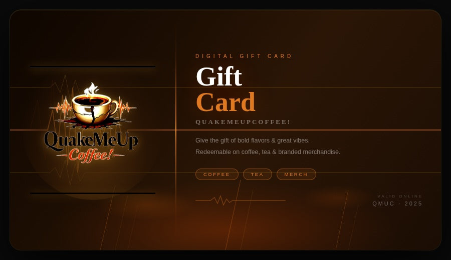 QuakeMeUpCoffee! Gift Card | Coffee, Tea & Merch